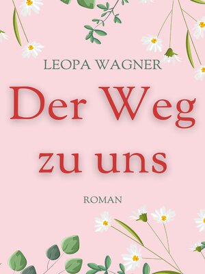 cover image of Der Weg zu uns